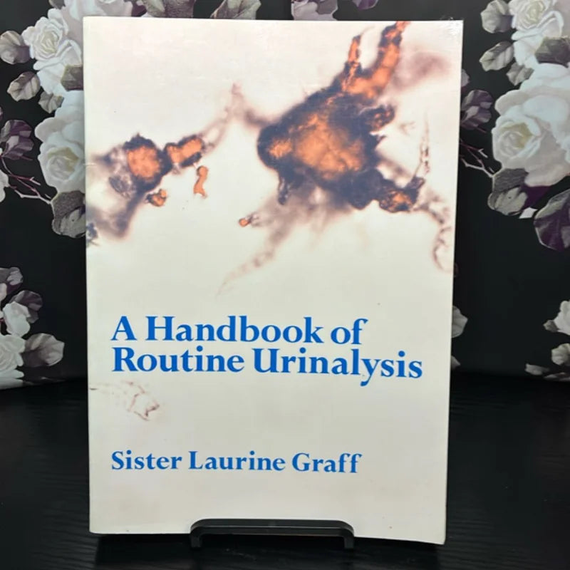 A Handbook of Routine Urinalysis