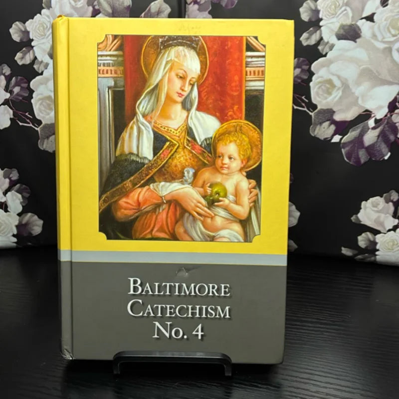An Explanation of the Baltimore Catechism of Christian Doctrine