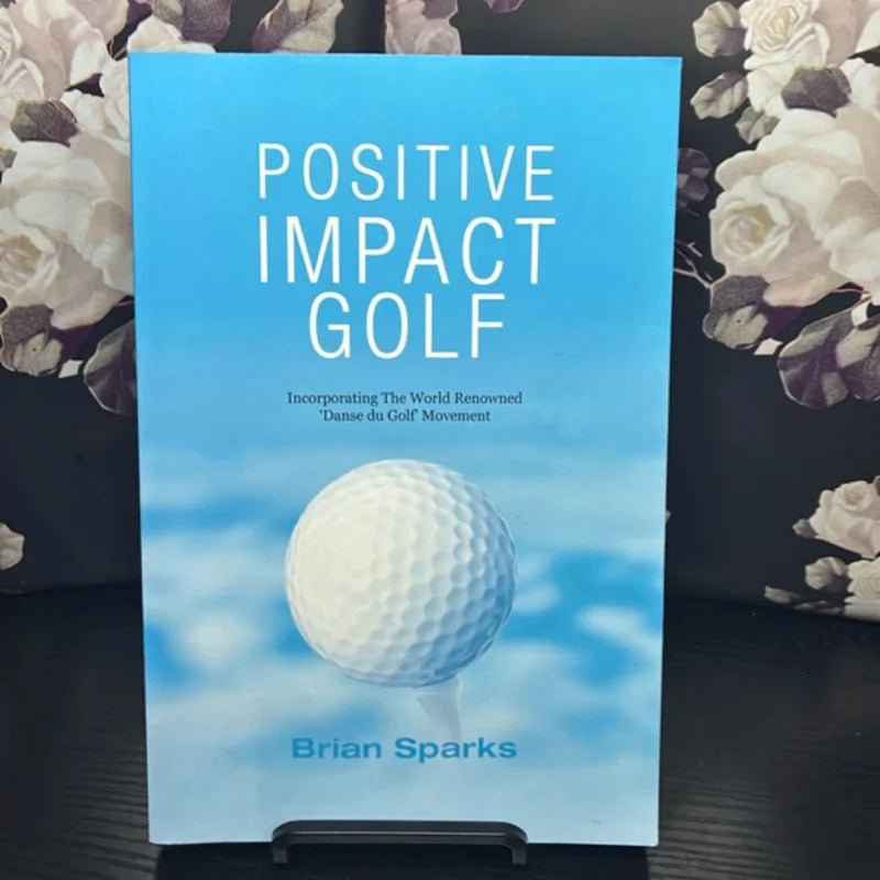 Positive Impact Golf