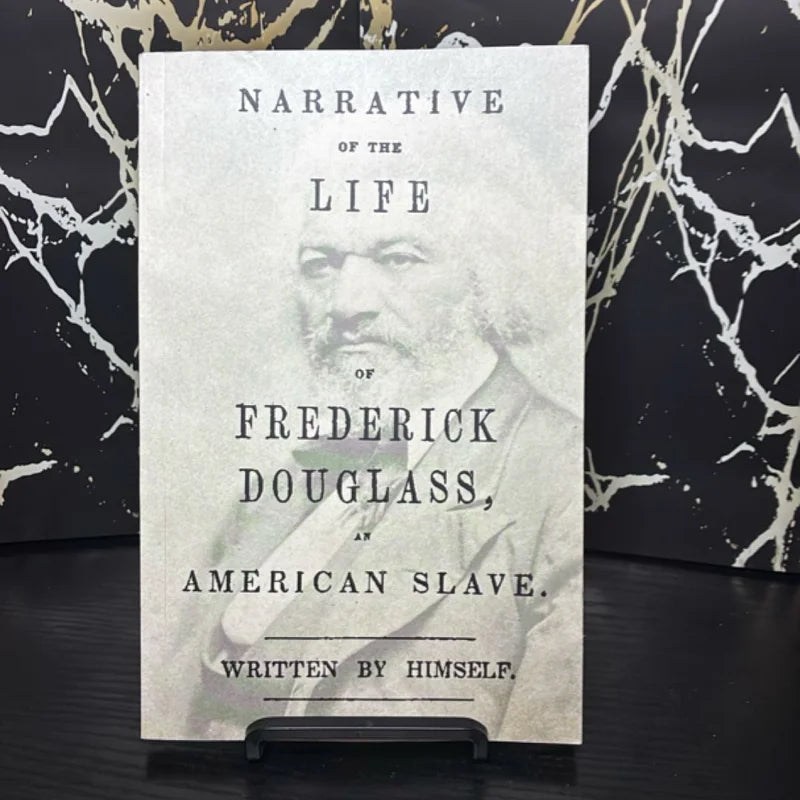 Narrative of the Life of Frederick Douglass, an American Slave