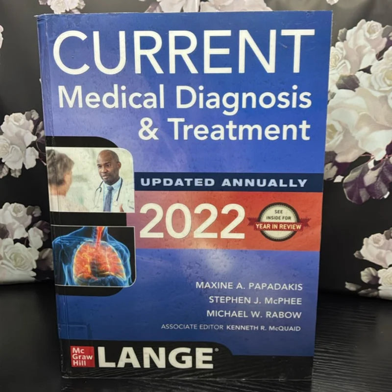 CURRENT Medical Diagnosis and Treatment 2022