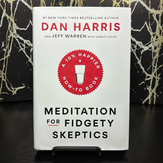 Meditation for Fidgety Skeptics
