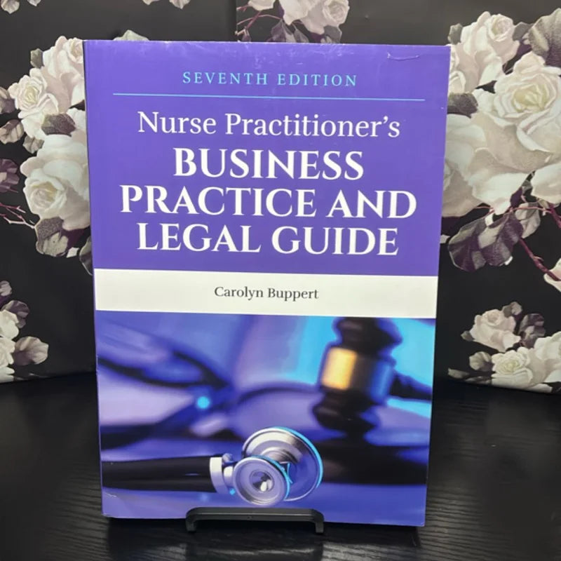 Nurse Practitioner's Business Practice and Legal Guide