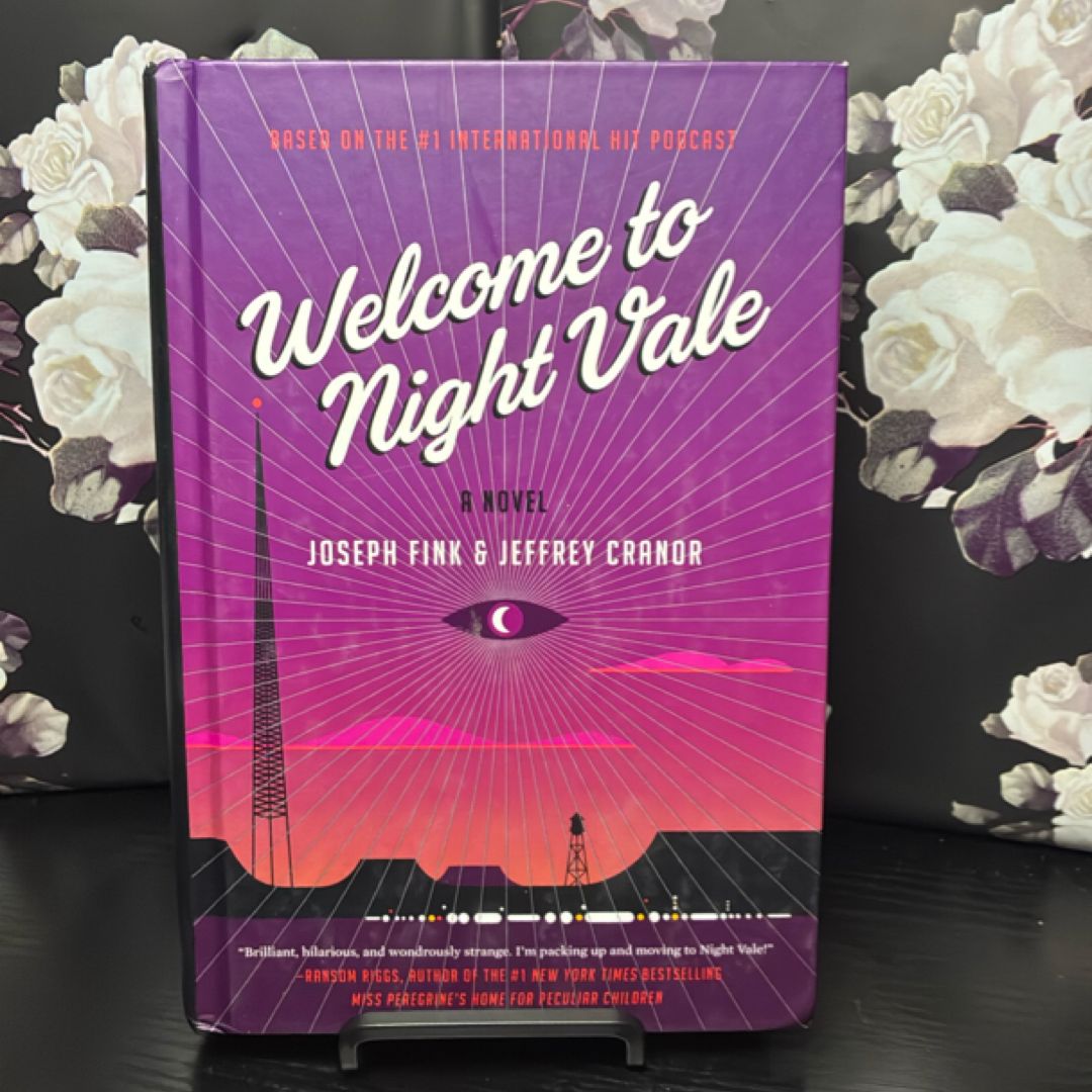 Welcome to Night Vale: A Novel exact copy — photo 1
