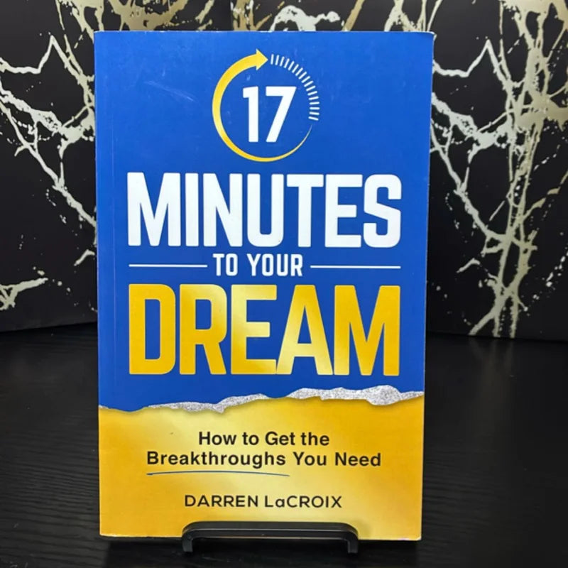 17 Minutes to Your Dream