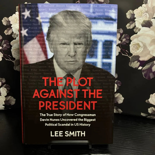 The Plot Against the President