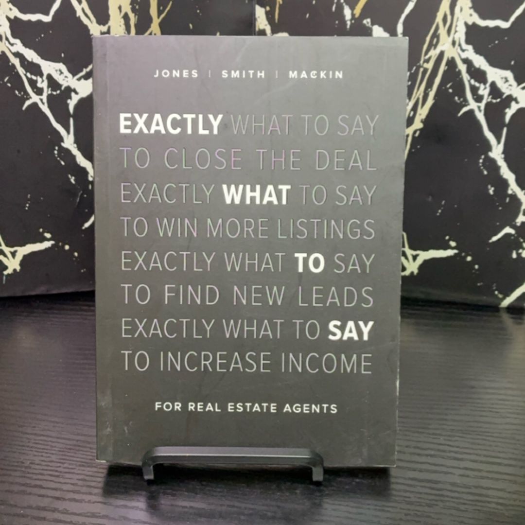 Exactly What to Say: For Real Estate Agents exact copy — photo 1