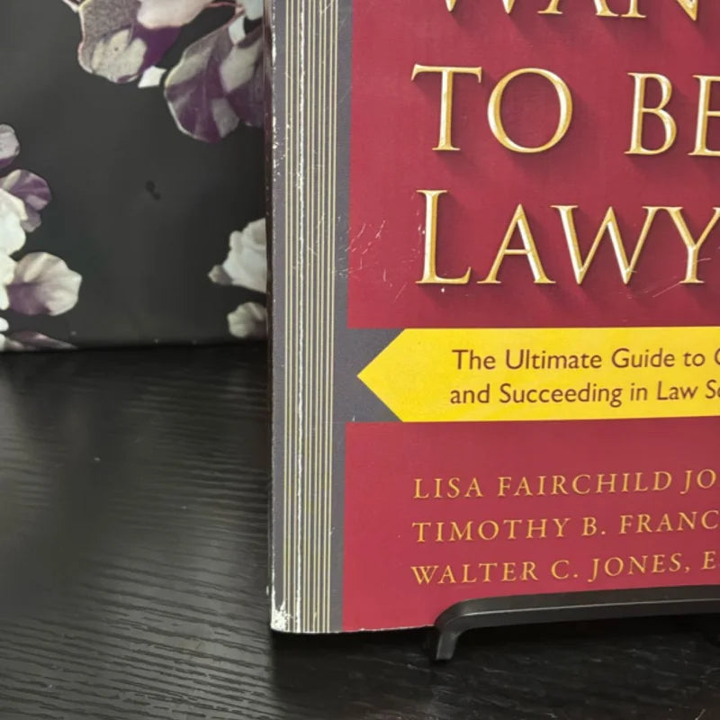 So You Want to Be a Lawyer