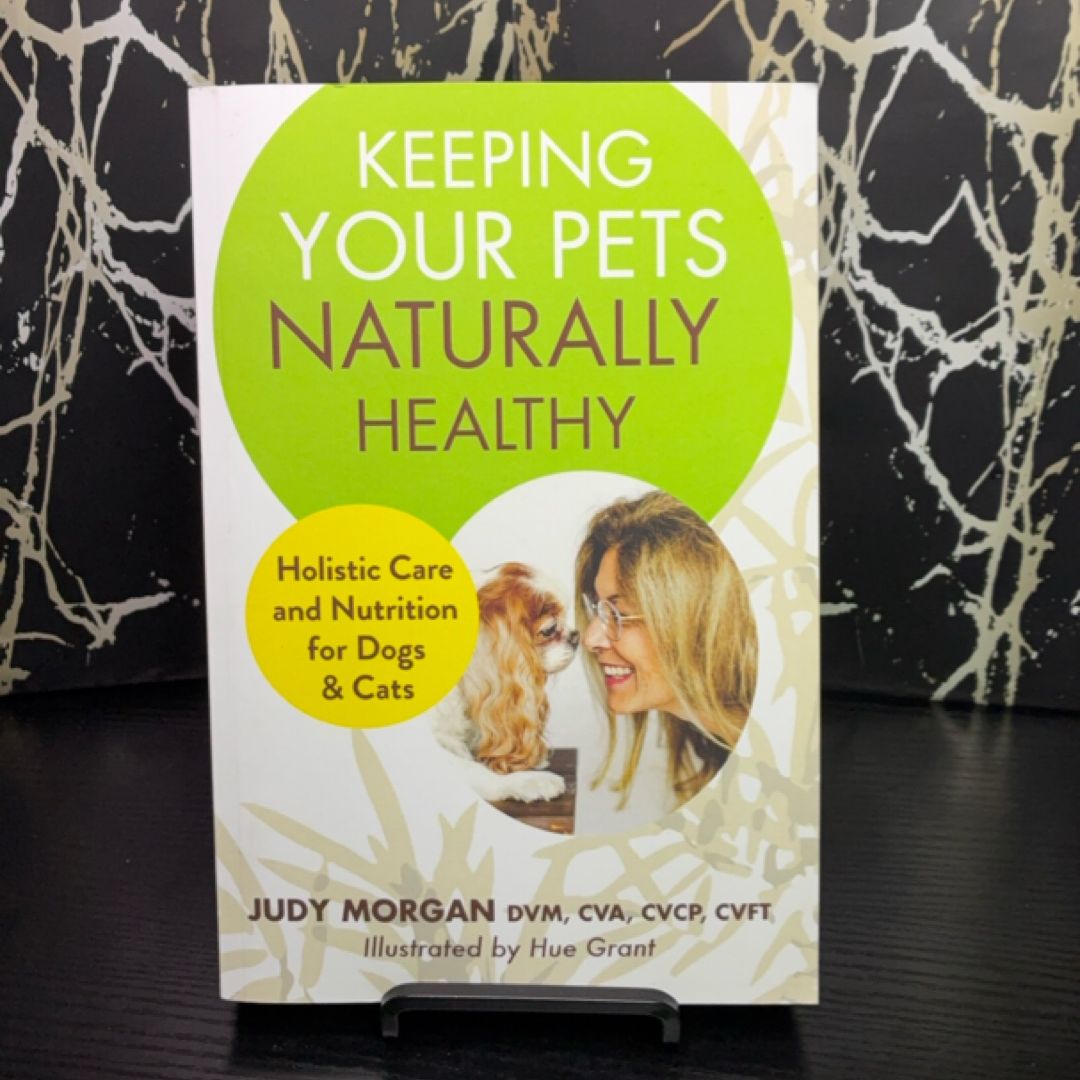 Keeping Your Pets Naturally Healthy exact copy — photo 1