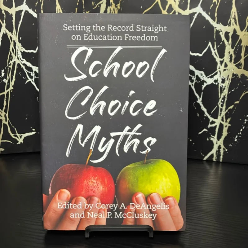 School Choice Myths