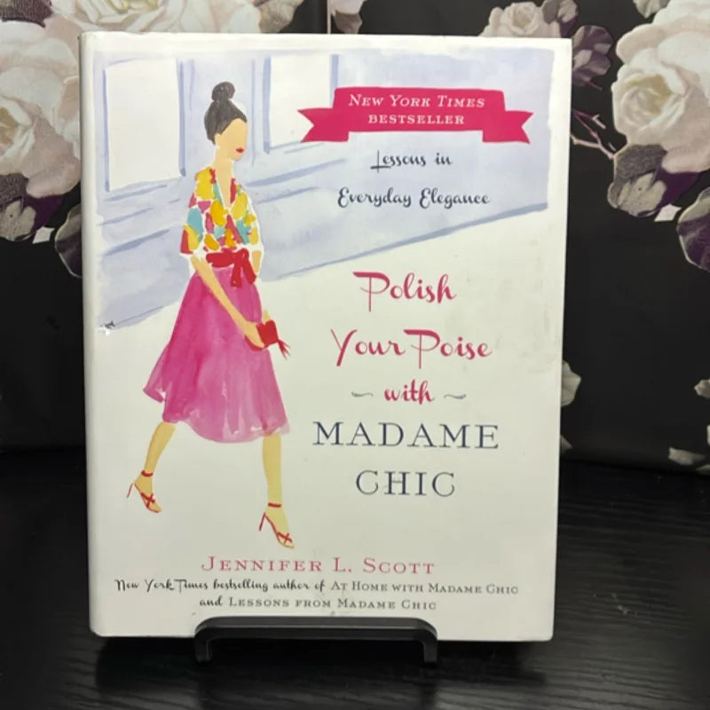 Polish Your Poise with Madame Chic