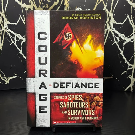 Courage and Defiance