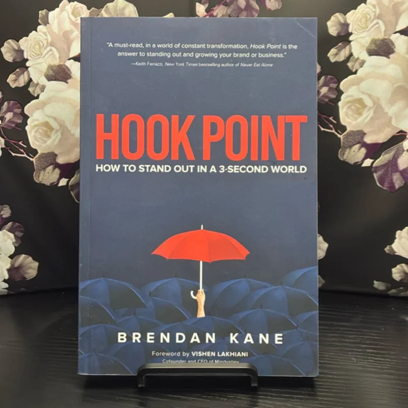 Hook Point: How to Stand Out in a 3-Second World
