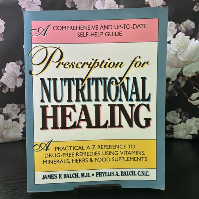 Prescription for Nutritional Healing