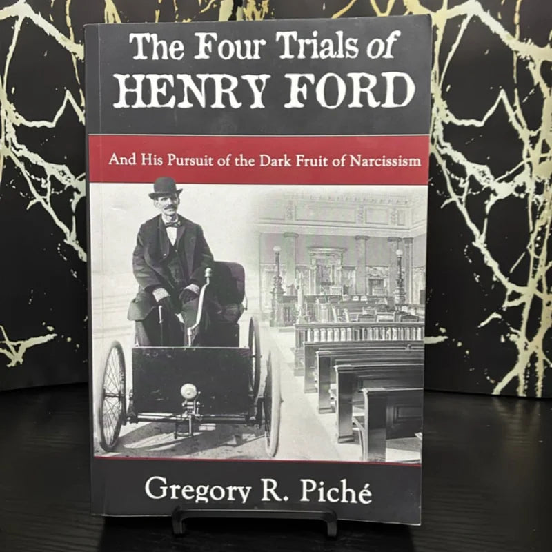 The Four Trials of Henry Ford