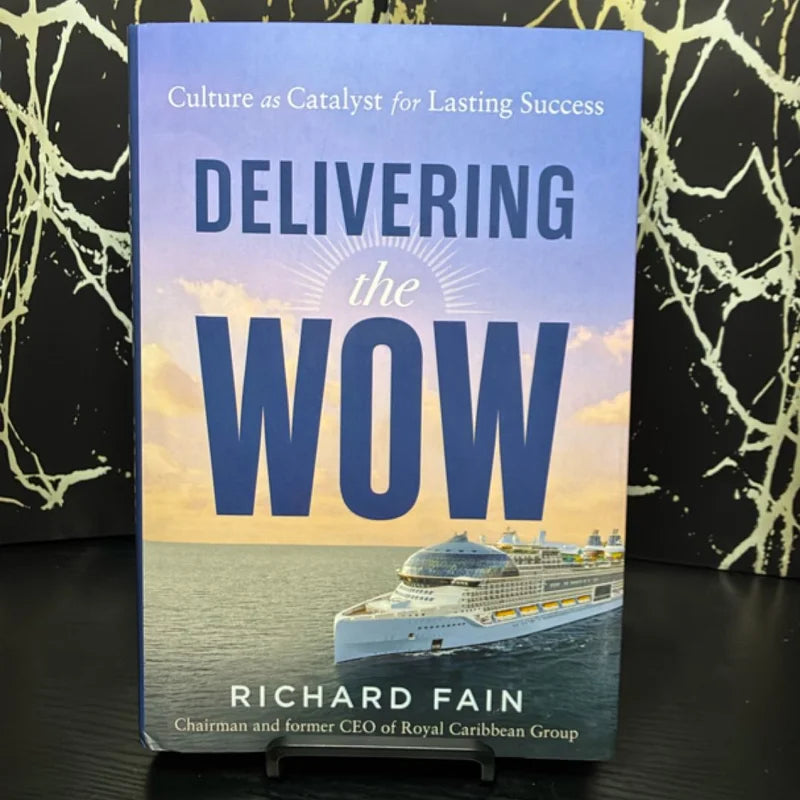 Delivering the Wow