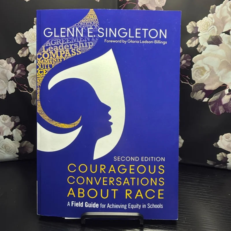 Courageous Conversations about Race