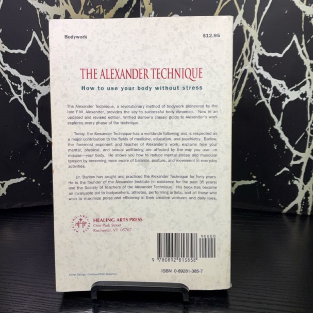 The Alexander Technique: How to Use Your Body Without Stress exact copy — photo 3