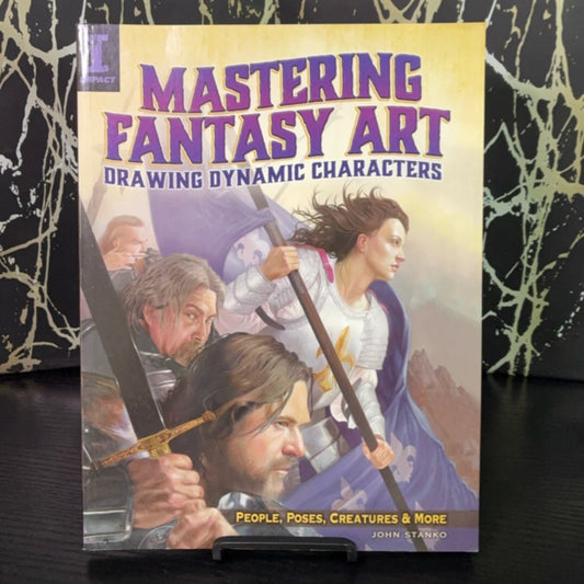 Mastering Fantasy Art: Drawing Dynamic Characters—People, Poses, Creatures & More exact copy — photo 1