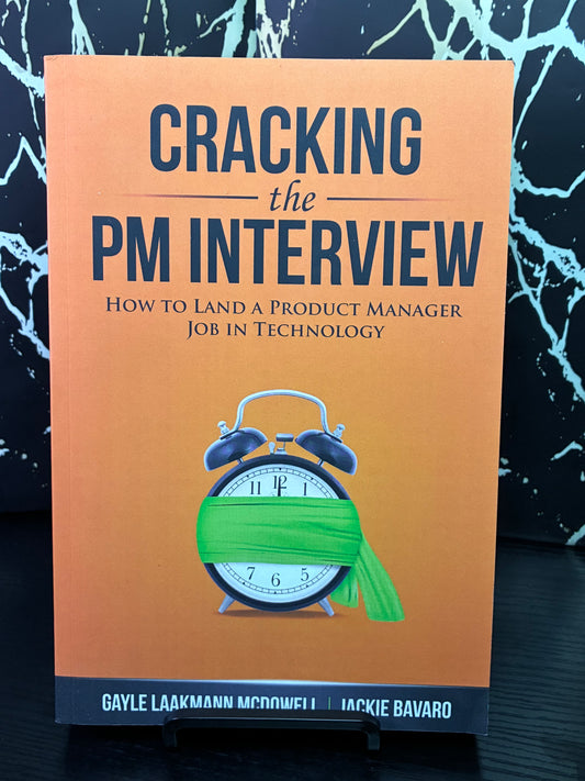 Cracking the PM Interview