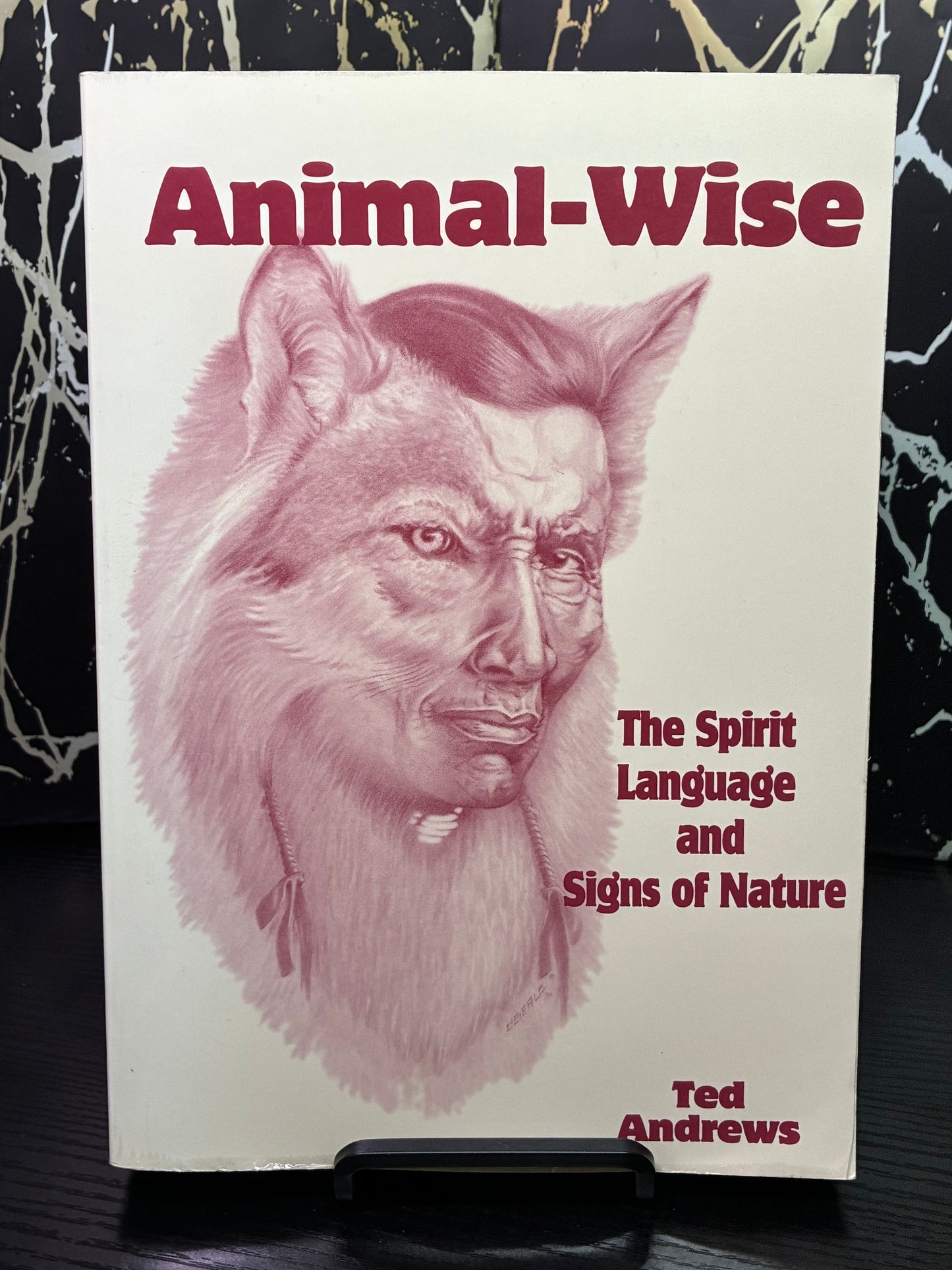 Animal-Wise: The Spirit Language and Signs of Nature