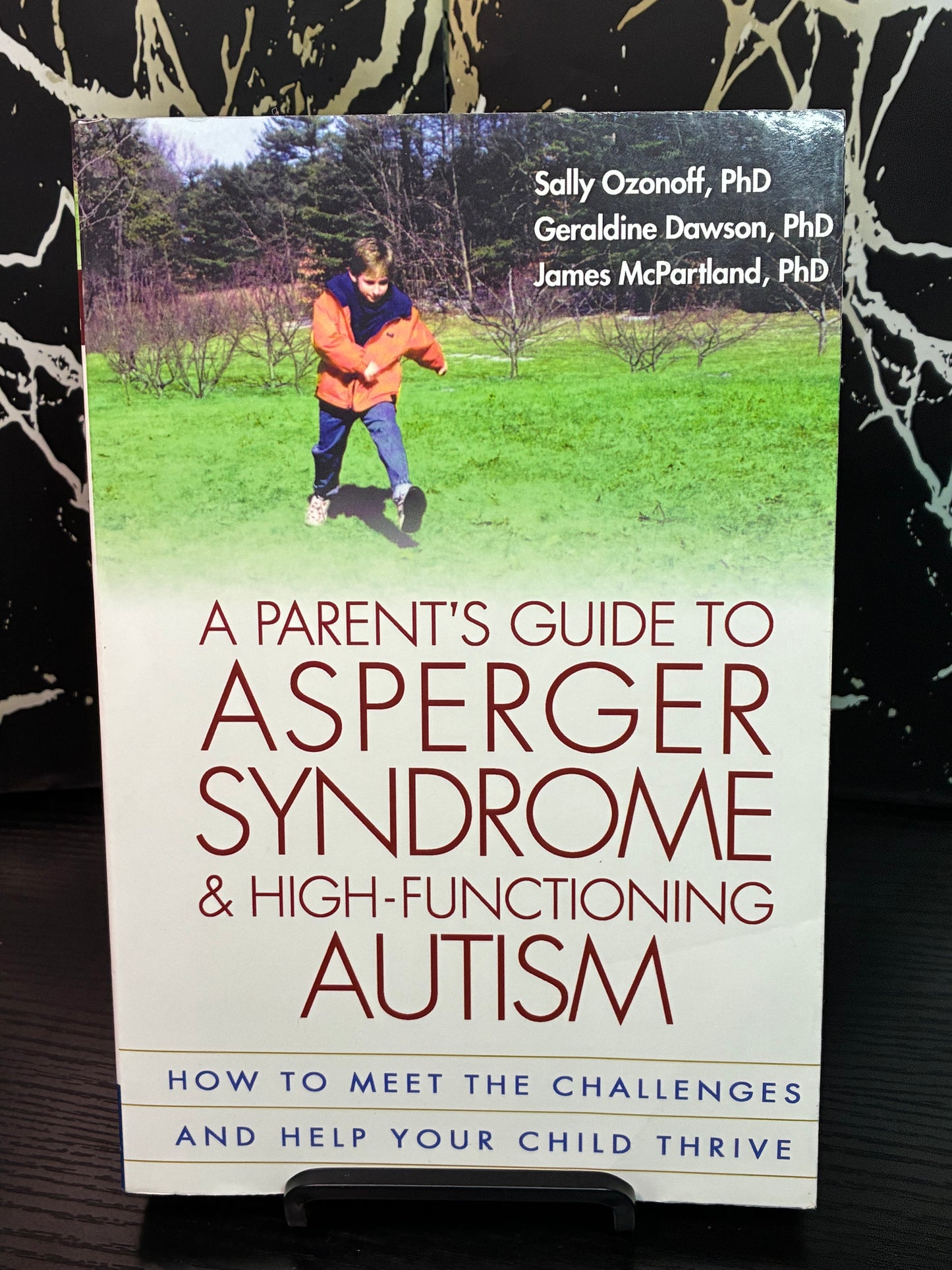 A Parent's Guide to Asperger Syndrome & High-Functioning Autism