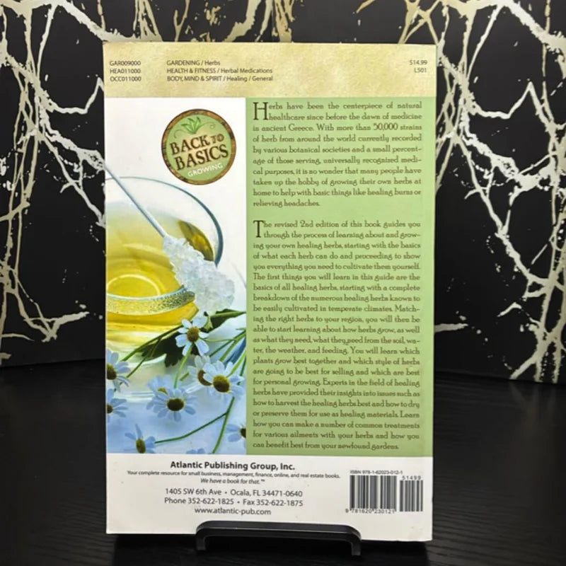 The Complete Guide to Growing Healing and Medicinal Herbs