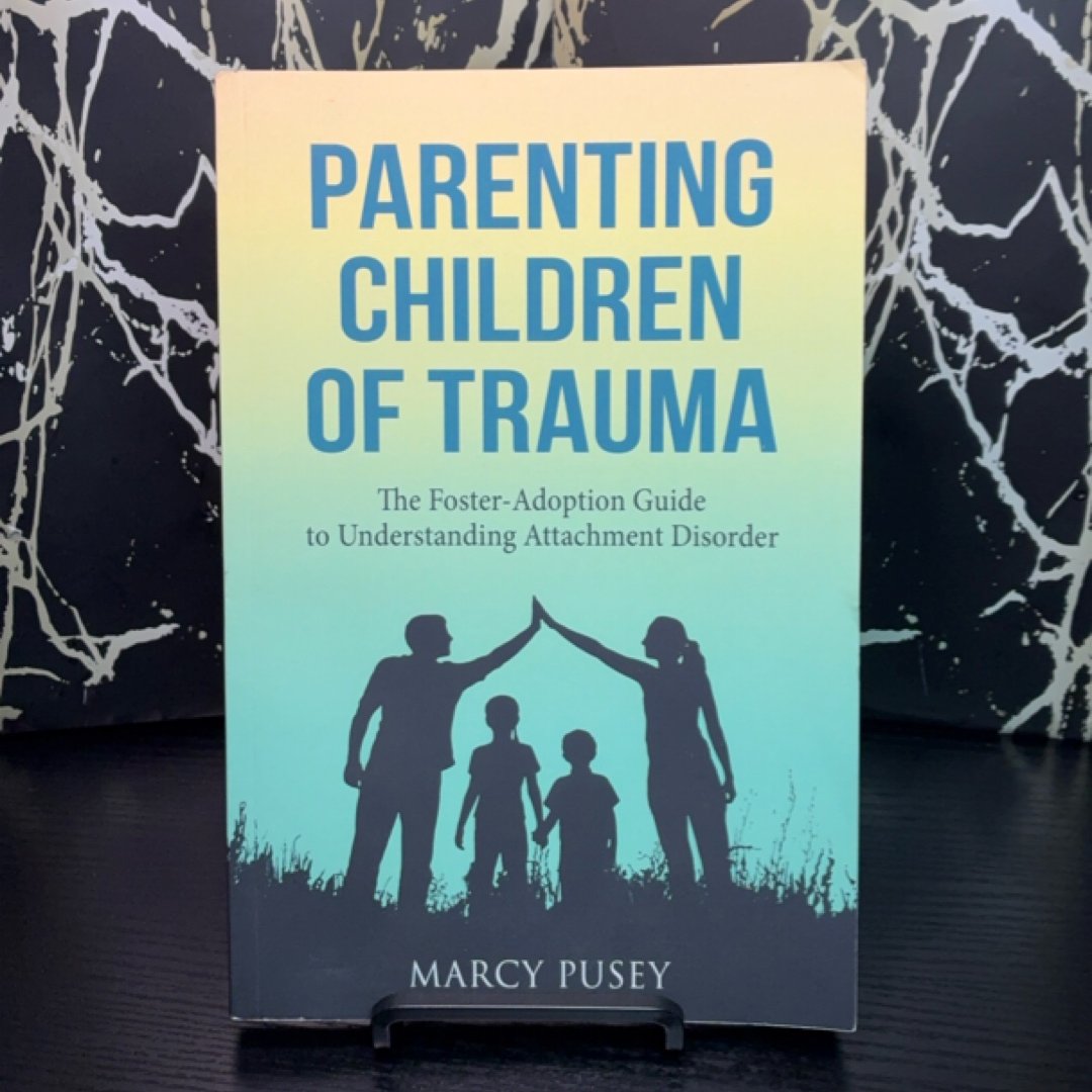 Parenting Children of Trauma exact copy — photo 1
