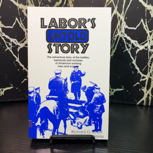 Labor’s Untold Story exact copy — photo 1