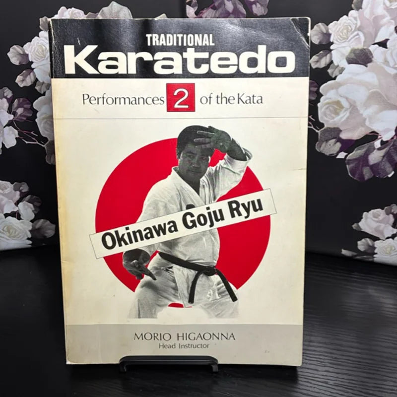 The Traditional Karate-Do-Okinawa Goju Ryu