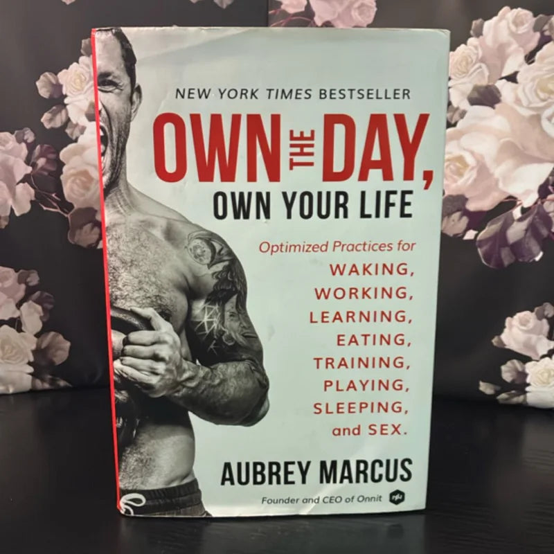Own the Day, Own Your Life