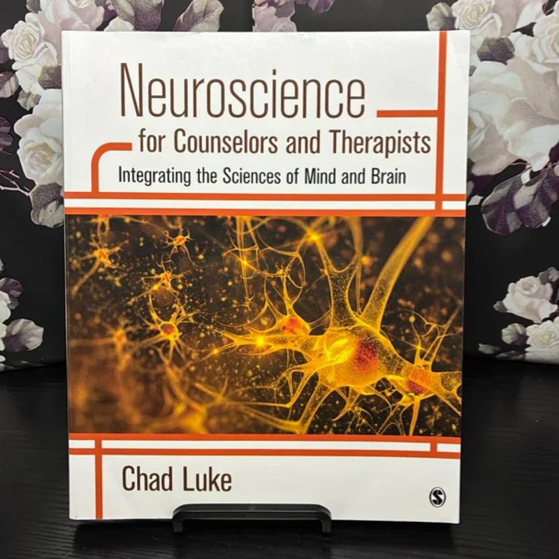 Neuroscience for Counselors and Therapists
