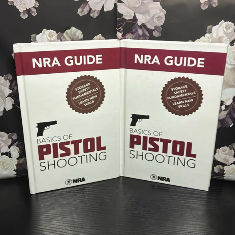 NRA Guide Basics of Pistol Shooting