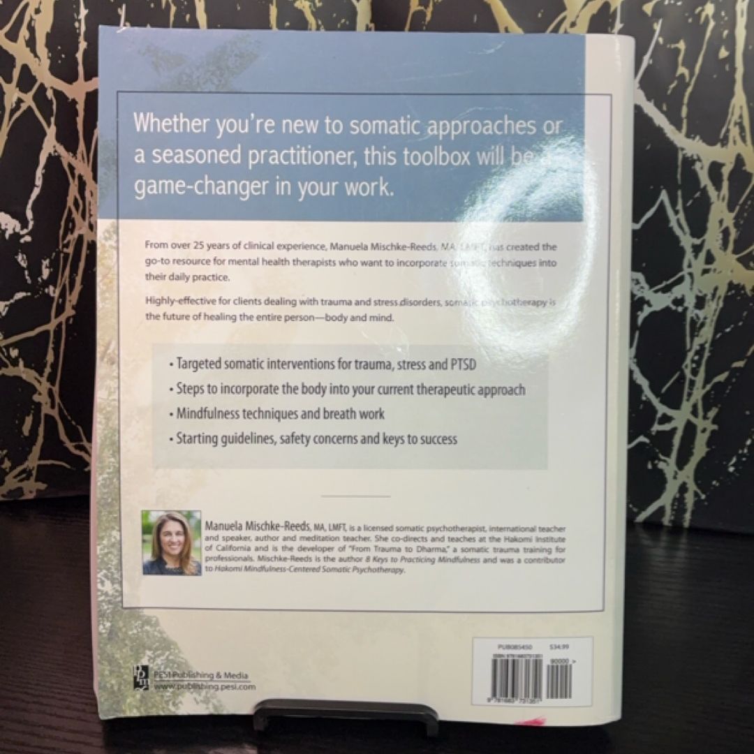 Somatic Psychotherapy Toolbox: 125 Worksheets and Exercises to Treat Trauma & Stress exact copy — photo 3