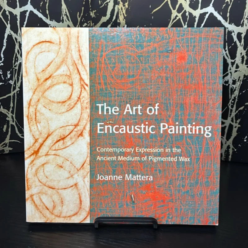The Art of Encaustic Painting