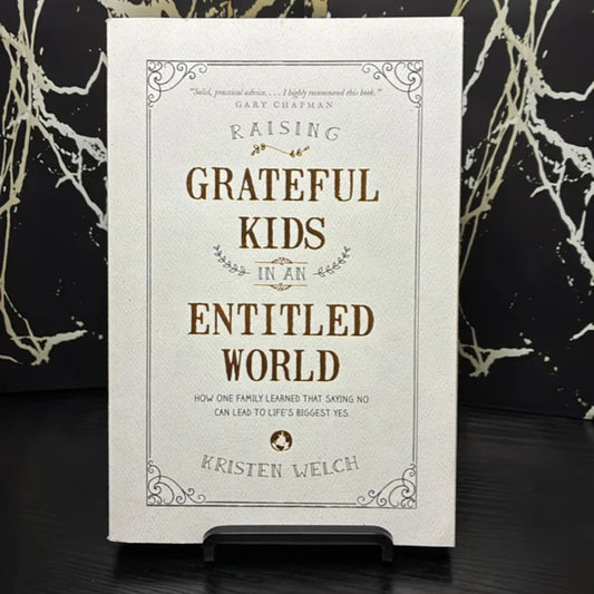 Raising Grateful Kids in an Entitled World