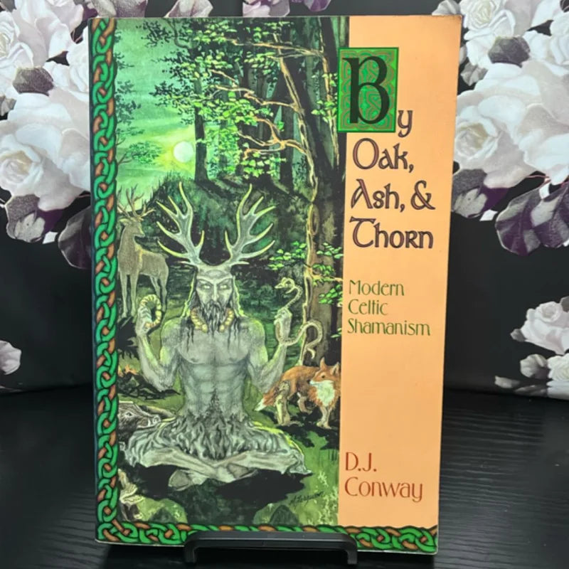 By Oak, Ash, and Thorn