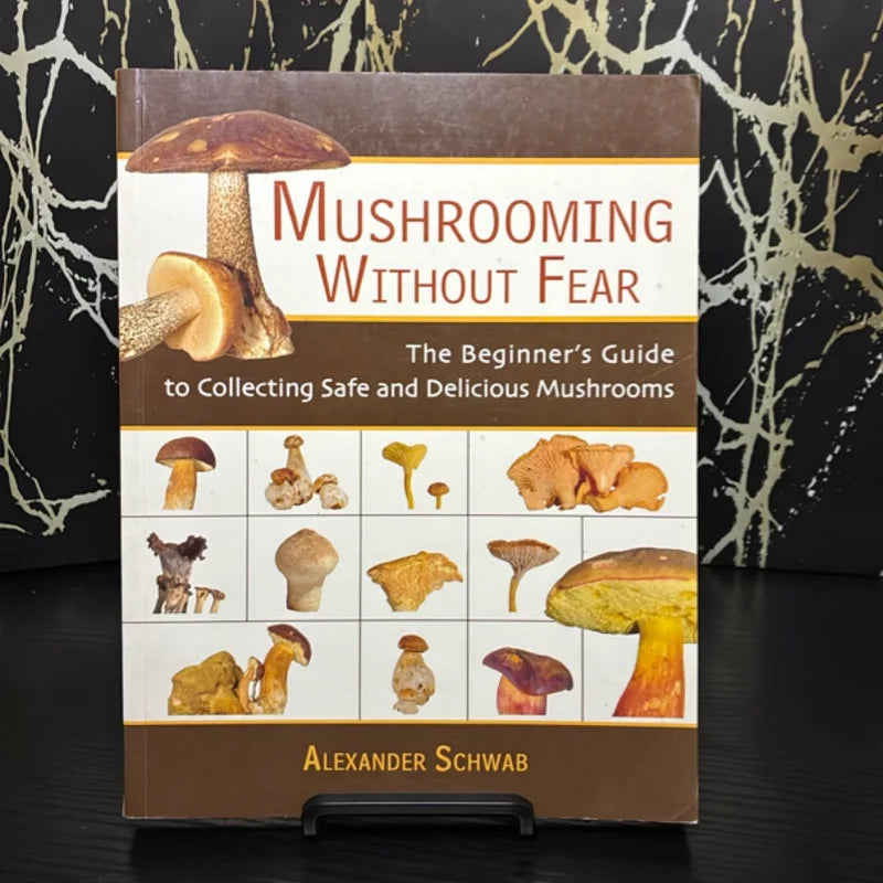 Mushrooming Without Fear