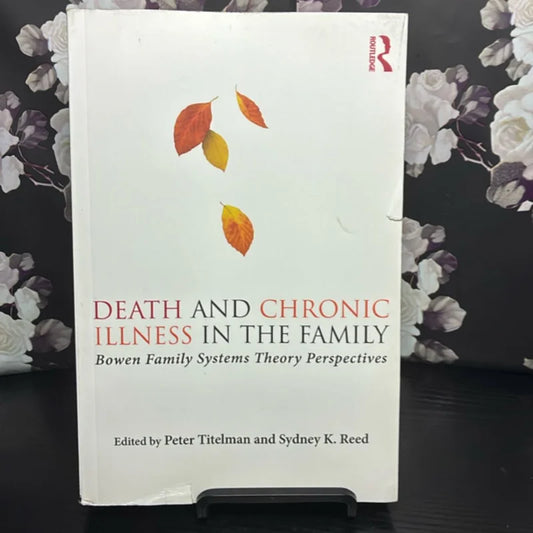 Death and Chronic Illness in the Family